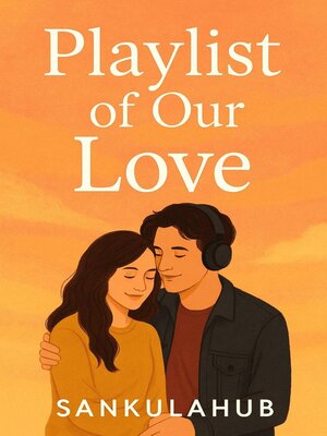 cover image of Playlist of Our Love